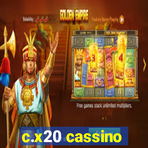 c.x20 cassino